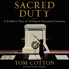 Sacred Duty: A Soldier's Tour at Arlington National Cemetery Audio CD  Audiobook, May 14, 2019